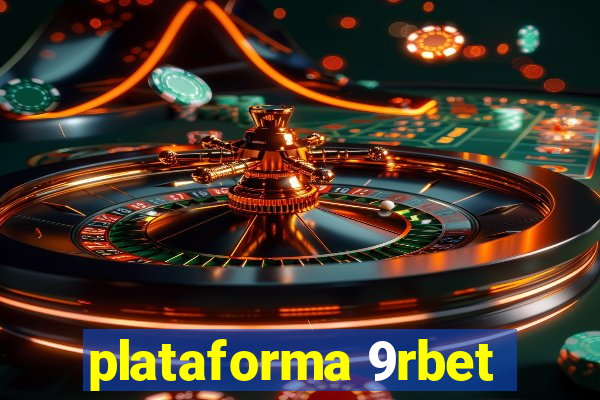 plataforma 9rbet